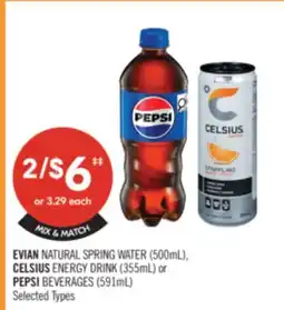 Shoppers Drug Mart EVIAN NATURAL SPRING WATER (500mL), CELSIUS ENERGY DRINK (355mL) or PEPSI BEVERAGES (591mL) offer