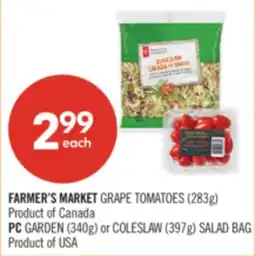 Shoppers Drug Mart FARMER'S MARKET GRAPE TOMATOES (283g) or PC GARDEN (340g) or COLESLAW (397g) SALAD BAG offer
