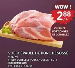 Kim Phat FRESH BONELESS PORK SHOULDER BUTT offer