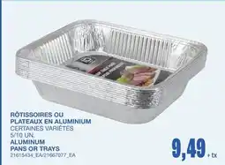 Wholesale Club RÔTISSOIRES OU PLATEAUX EN ALUMINIUM, 5/10 UN offer