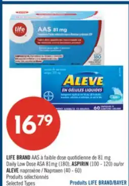 Pharmaprix LIFE BRAND 81 mg Daily Low Dose ASA 81 mg (180), ASPIRIN (100 - 120) or ALEVE Naproxen (40 - 60) offer