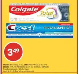 Pharmaprix COLGATE MAX FRAIS (150 mL), CREST PRO-SANTÉ (130 mL) ou COLGATE TOTAL PREVENTION ACTIVE (70 mL) offer