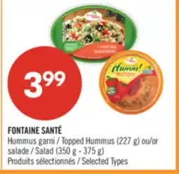 Pharmaprix FONTAINE SANTÉ Topped Hummus (227 g) or Salad (350 g - 375 g) offer