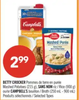 Pharmaprix BETTY CROCKER Mashed Potatoes (215 g), NO NAME Rice (900 g) or CAMPBELL'S Broth (250 mL - 900 mL) offer