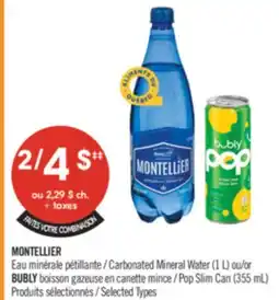 Pharmaprix MONTELLIER Carbonated Mineral Water (1 L) or BUBLY Pop Slim Can (355 mL) offer