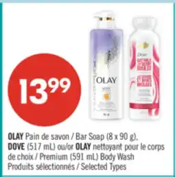 Pharmaprix OLAY Bar Soap (8 x 90 g), DOVE (517 mL) or OLAY Premium Body Wash (591 mL) offer