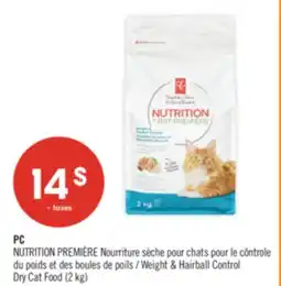 Pharmaprix PC NUTRITION PREMIÈRE Weight & Hairball Control Dry Cat Food offer