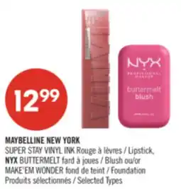 Pharmaprix MAYBELLINE NEW YORK Lipstick, NYX BUTTERMELT Blush or MAKE'EM WONDER Foundation offer