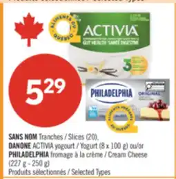 Pharmaprix NO NAME Slices (20), DANONE ACTIVIA Yogurt (8 x 100 g) or PHILADELPHIA Cream Cheese (227 g - 250 g) offer