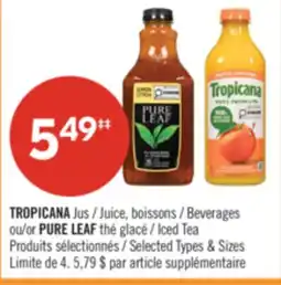 Pharmaprix TROPICANA Juice, Beverages ou/or PURE LEAF Iced Tea offer