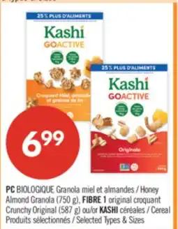 Pharmaprix PC Honey Almond Granola (750 g), FIBRE 1 original croquant Crunchy Original (587 g) or KASHI Cereal offer