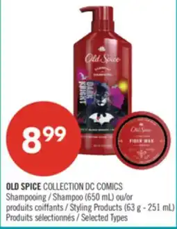 Pharmaprix OLD SPICE DC COMICS COLLECTION Shampoo (650 mL) or Styling Products (63 g - 251 mL) offer