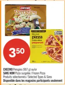 Pharmaprix CHEEMO Perogies (907g) or NO NAME Frozen Pizza offer