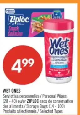 Pharmaprix WET ONES Personal Wipes (28 - 40) or ZIPLOC Storage Bags (14 - 100) offer