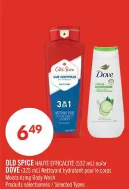 Pharmaprix OLD SPICE HAUTE EFFICACITÉ (532 mL) or DOVE (325 mL) Moisturizing Body Wash offer