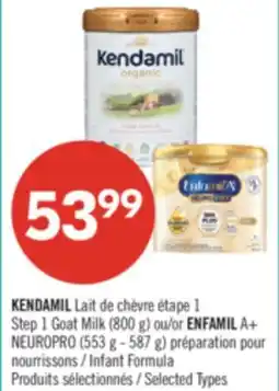 Pharmaprix KENDAMIL Step 1 Goat Milk (800 g) or ENFAMIL A+ NEUROPRO (553 g - 587 g) Infant Formula offer