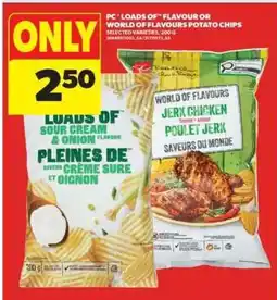 Real Canadian Superstore PC Loads of Flavour or World of Flavours Potato Chips offer