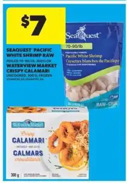 Real Canadian Superstore Seaquest Pacific White Shrimp Raw or Waterview Market Crispy Calamari offer