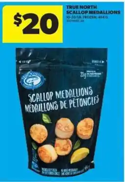 Real Canadian Superstore True North Scallop Medallions offer