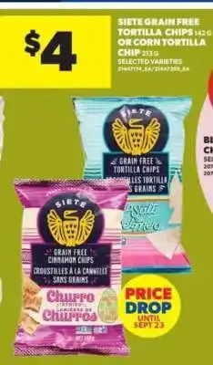 Real Canadian Superstore Siete Grain Free Tortilla Chips or Corn Tortilla Chip offer