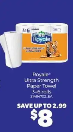 Real Canadian Superstore ROYALE Ultra Strength Paper Towel offer