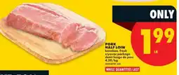 No Frills PORK HALF LOIN offer