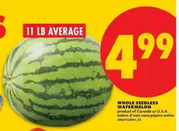 No Frills WHOLE SEEDLESS WATERMELON offer