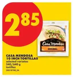 No Frills CASA MENDOSA 10 inch TORTILLAS offer