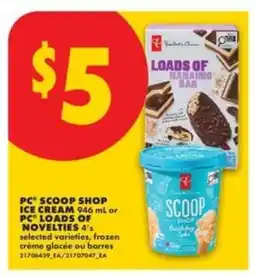 No Frills PC Scoop Shop Ice Cream or PC Loads of Novelties offer