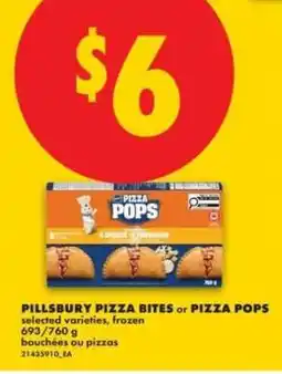 No Frills PILLSBURY PIZZA BITES OR PIZZA POPS offer