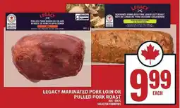 Food Basics Legacy Marinated Pork Loin or Pulled Pork Roast offer