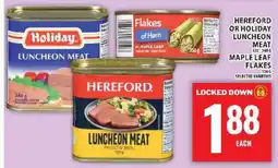 Food Basics Hereford or Holiday Luncheon Meat, Maple Leaf Flakes offer
