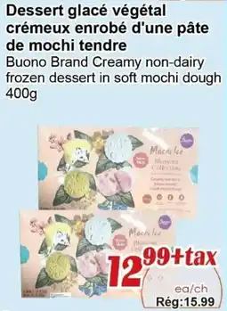 Marche C&T Buono Brand Creamy non-dairy frozen dessert in soft mochi dough offer