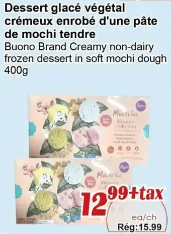 Buono Brand Creamy non-dairy frozen dessert in soft mochi dough