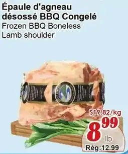 Marche C&T Frozen BBQ Boneless Lamb shoulder offer