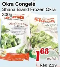 Marche C&T Shana frozen okra offer