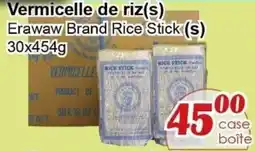 Marche C&T Erawaw Brand Rice Stick offer