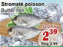Marche C&T Butter fish offer