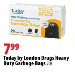 London Drugs Today by London Drugs heavy duty garbage bags offer