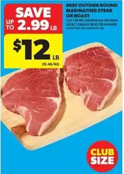 Real Canadian Superstore Beef Outside Round Marinating Steak Or Roast offer