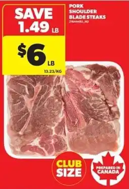 Real Canadian Superstore Pork shoulder blade steaks offer