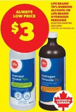 Real Canadian Superstore Life Brand isopropyl alcohol 70% or Life Brand hydrogen peroxide 3% offer