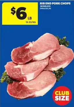 Real Canadian Superstore Rib End Pork Chops Boneless offer