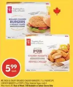 Shoppers Drug Mart PC thick & crispy breaded chicken burgers or pub recipe chicken nuggets offer