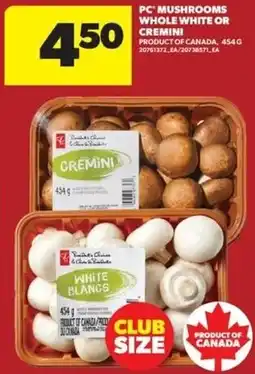 Real Canadian Superstore PC mushrooms whole white or cremini offer