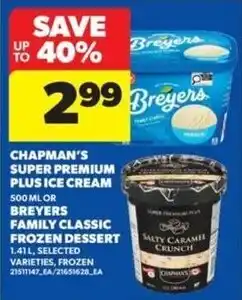 Real Canadian Superstore Chapman's super premium plus ice cream or breyers family classic frozen dessert offer
