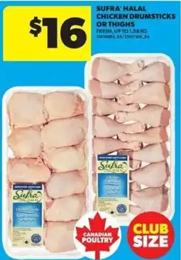 Real Canadian Superstore Sufra halal chicken drumsticks or thighs offer