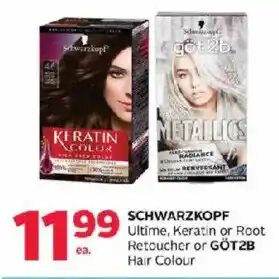 Rexall Schwarzkopf ultime, keratin or root retoucher or got2b hair colour offer