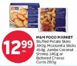 Rexall M&M food market stuffed potato skins mzzarella sticks jumbo coconut shrimp or battered cheese curds offer