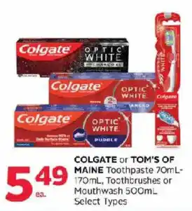 Colgate or Tom's of Maine Toothpaste or Mouthwash